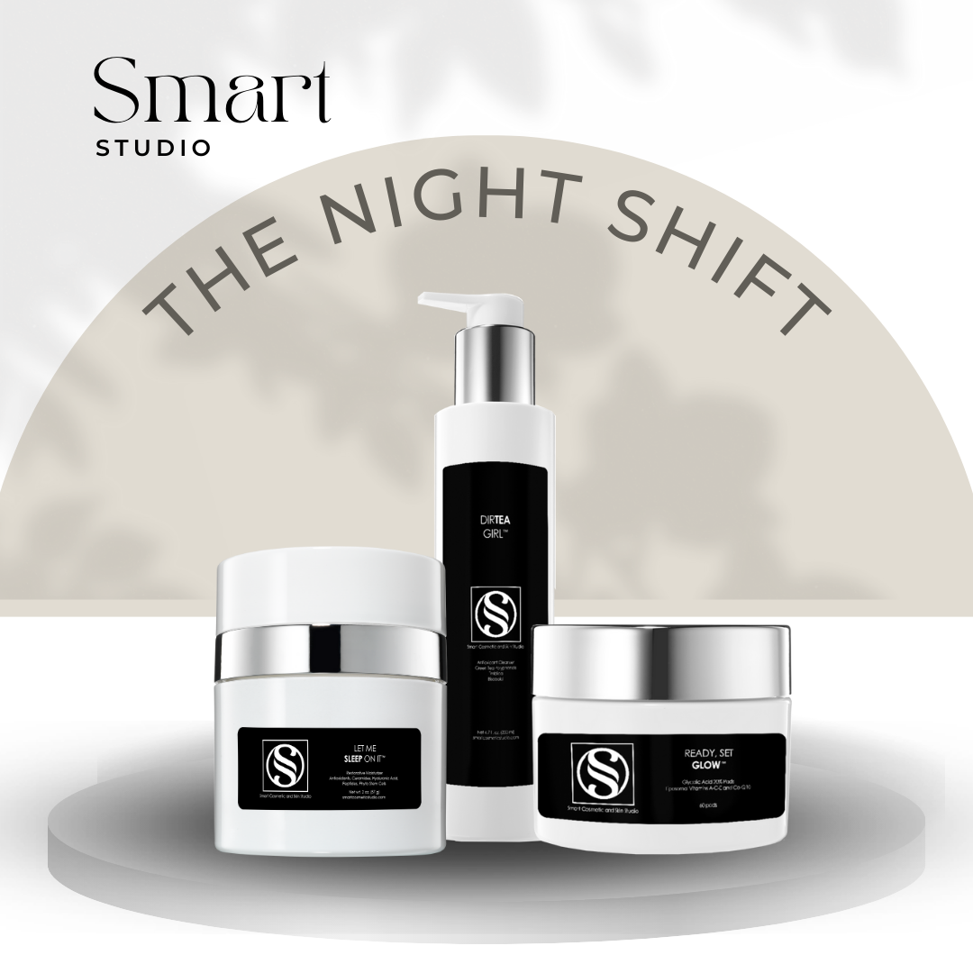 The Night Shift (Nighttime Skincare Routine)